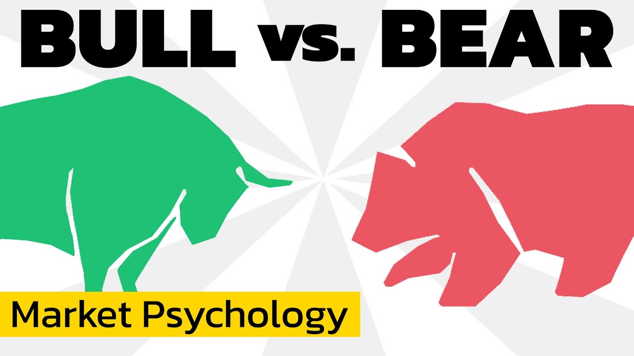 Psychology of Bull and Bear Markets